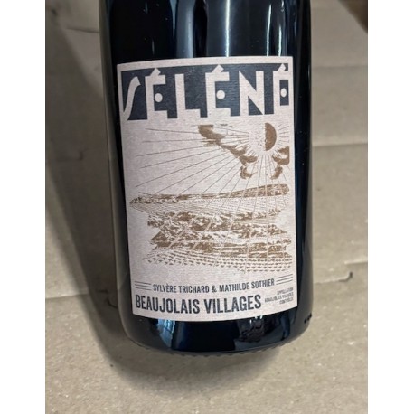 Séléné (Sylvère Trichard) Beaujolais-Villages 2023 Séléné (Sylvère Trichard) Beaujolais-Villages 2023