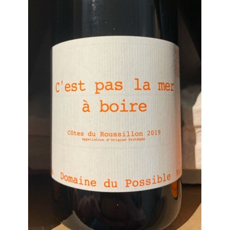 Domaine du Possible Côtes du Roussillon C'est pas la Mer à Boire 2013