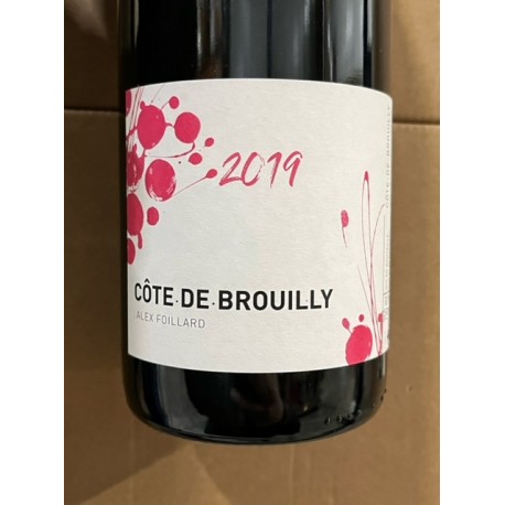 Alex Foillard Côte de Brouilly 2019